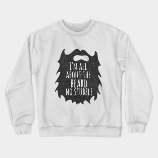 Funny beard quote, gift for beard lover Crewneck Sweatshirt